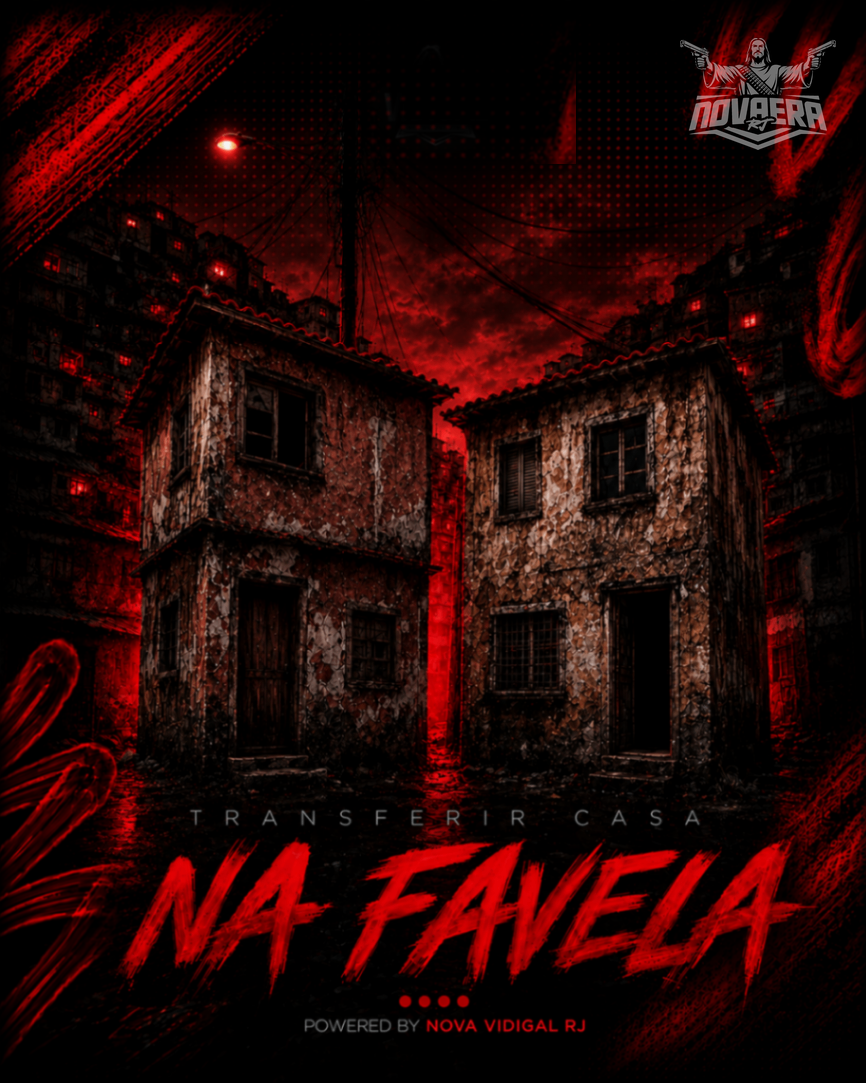 Transferir casa da Favela